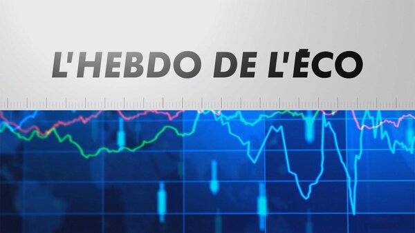 L'hebdo de l'éco