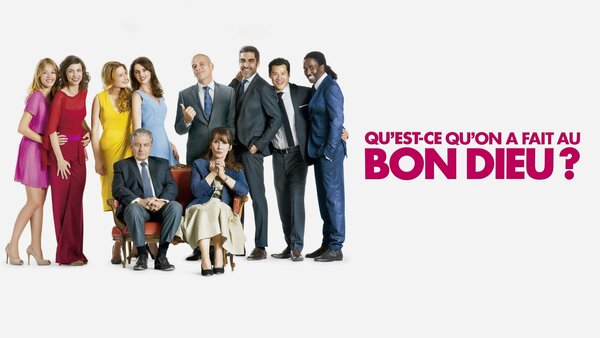 Qu'est-ce qu'on a fait au bon Dieu?