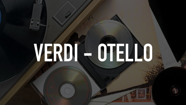 Verdi - Otello