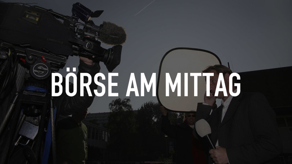 Börse am Mittag