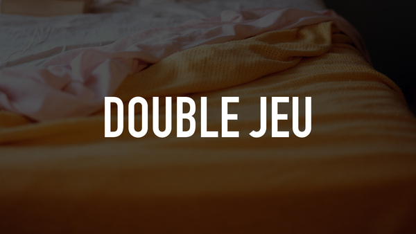 Double Jeu