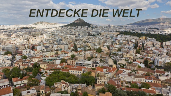 Entdecke die Welt