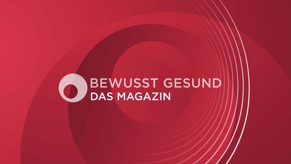 Bewusst gesund - Das Magazin