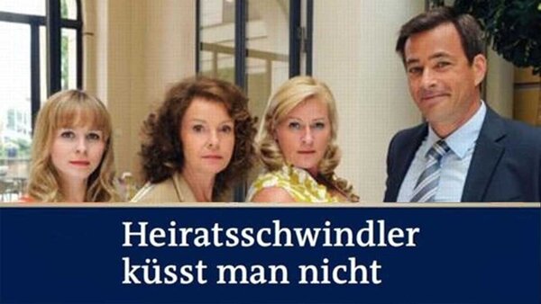 Heiratsschwindler küsst man nicht