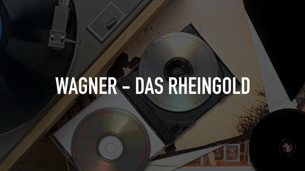 Wagner - Das Rheingold