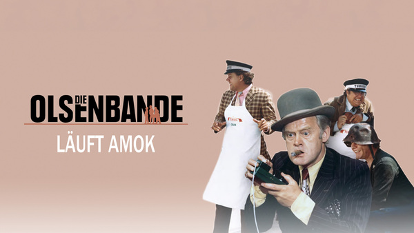 Die Olsenbande läuft Amok