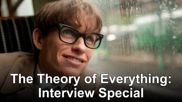 The Theory of Everything: Interview Special