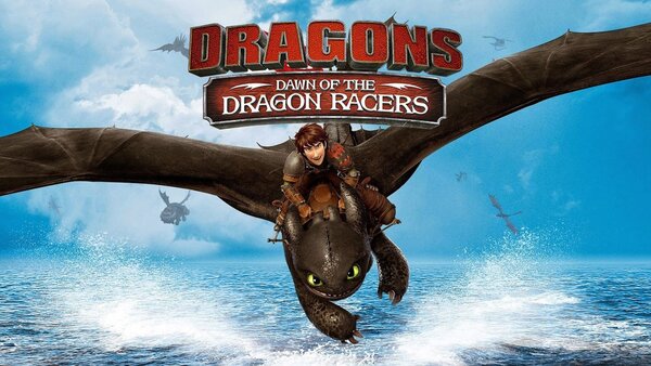 Dragons: Dawn of the Dragon Racers