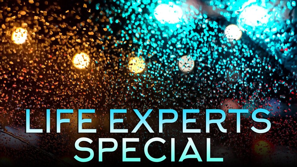 Life Experts Special