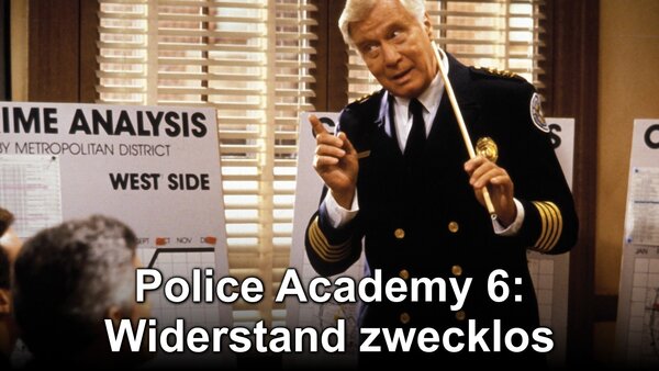 Police Academy 6: Widerstand zwecklos