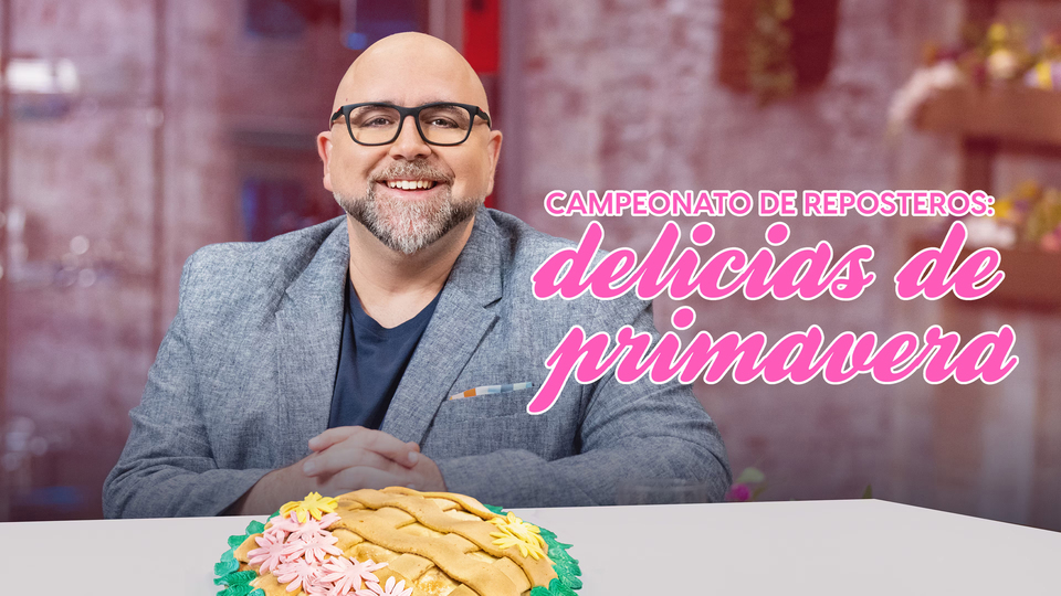 Campeonato de reposteros: Delicias de primavera