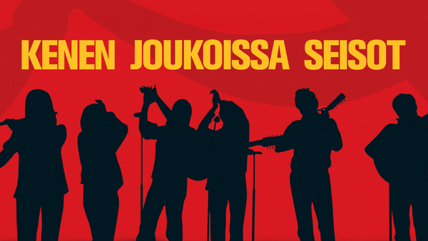 Kenen joukoissa seisot