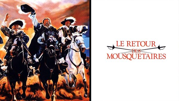 Le retour des Mousquetaires