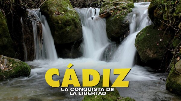 Cádiz, la conquista de la libertad
