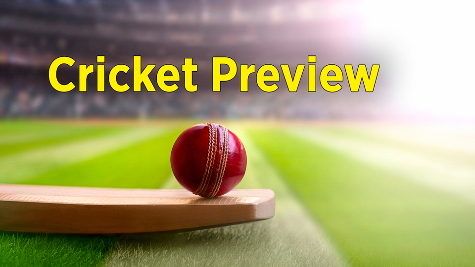 Live: Cricket Preview