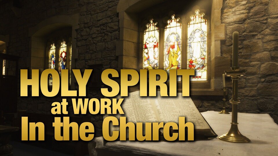 Holy Spirit at Work In the Church
