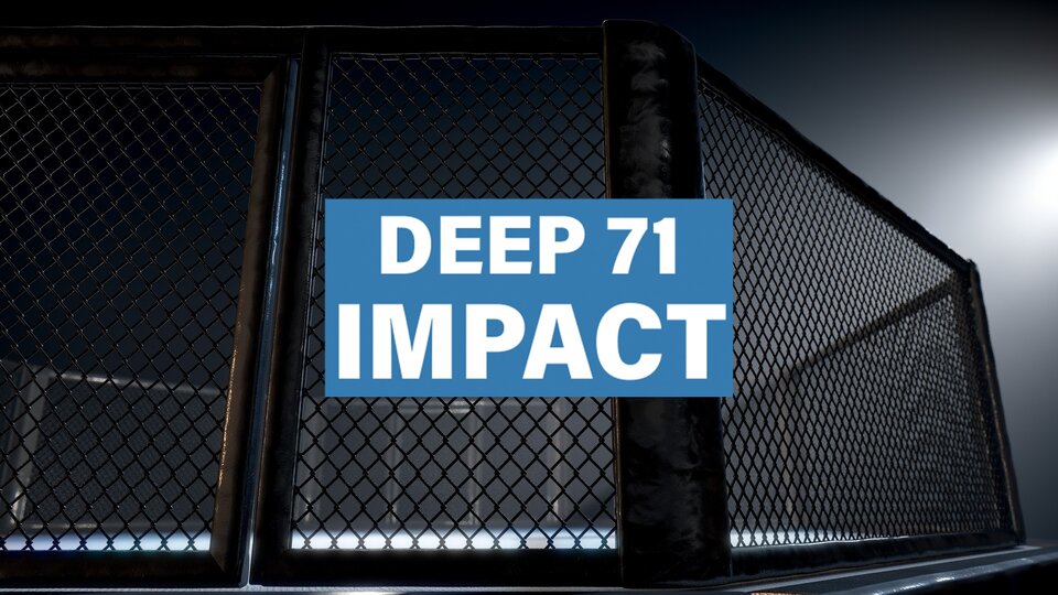 DEEP 71: Impact