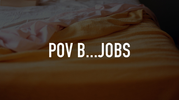 POV B...jobs