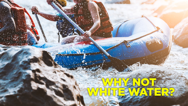 Why not White Water?