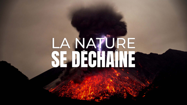 La nature se déchaîne