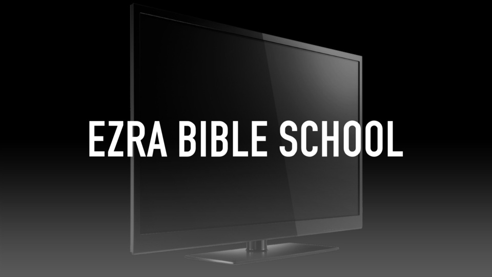 Ezra Bible School