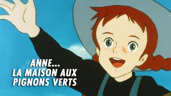 Anne... La maison aux pignons verts