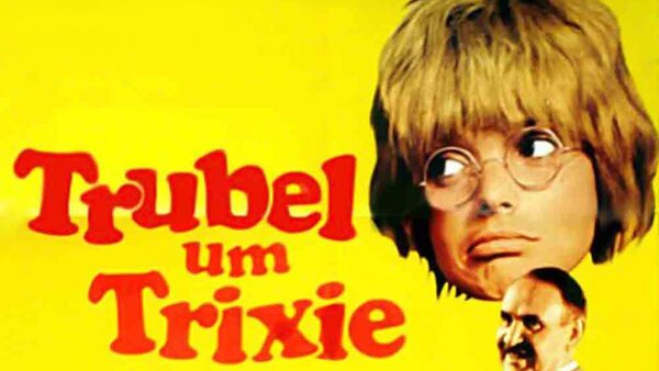 Trubel um Trixie