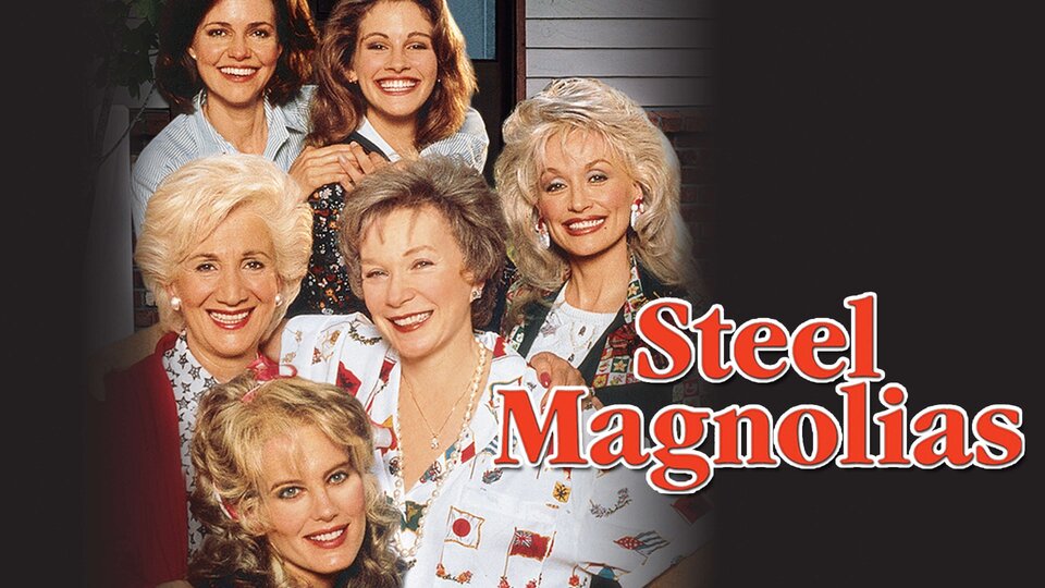 Steel Magnolias