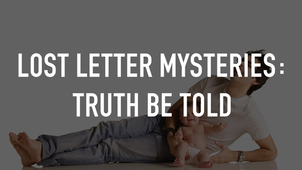 Lost Letter Mysteries: Truth Be Told