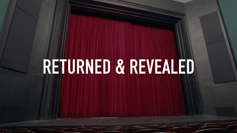 Returned & Revealed