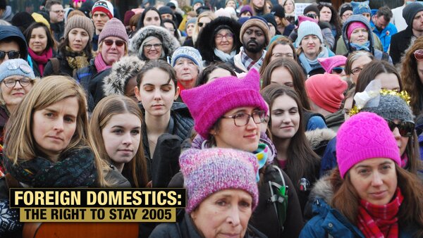 Foreign Domestics: the Right to Stay 2005