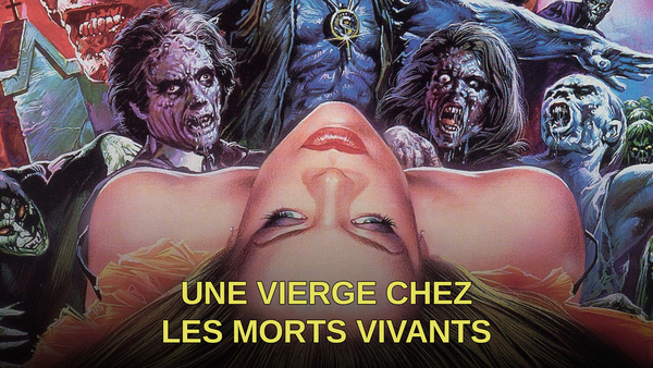 Une vierge chez les morts vivants