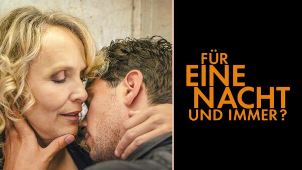Für eine Nacht... und immer?