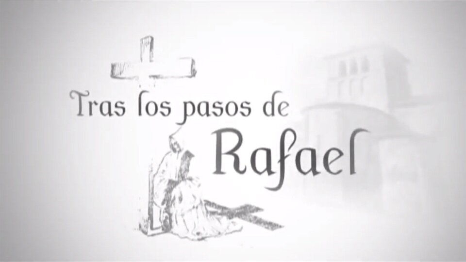 Tras los pasos de Rafael