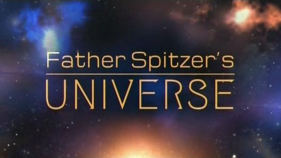 Father Spitzer's Universe