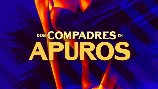 Dos compadres en apuros