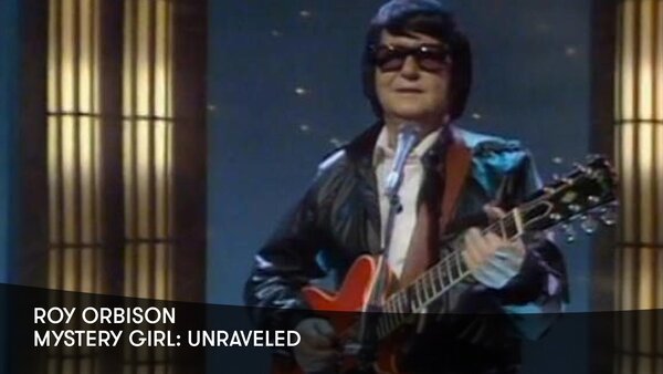 Roy Orbison: Mystery Girl Unraveled