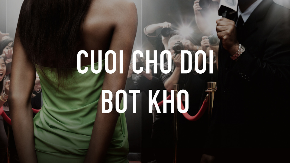 Cuoi Cho Doi Bot Kho