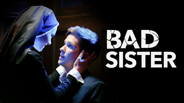Bad Sister