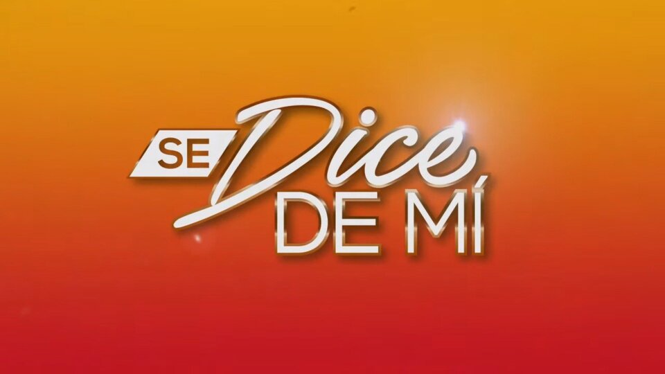 Se dice de mí