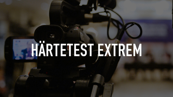 Härtetest extrem