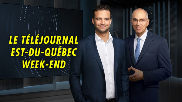 Live: Le téléjournal Est-du-Québec week-end