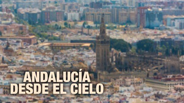 Andalucía desde el cielo