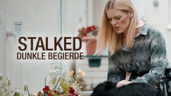 Stalked: Dunkle Begierde