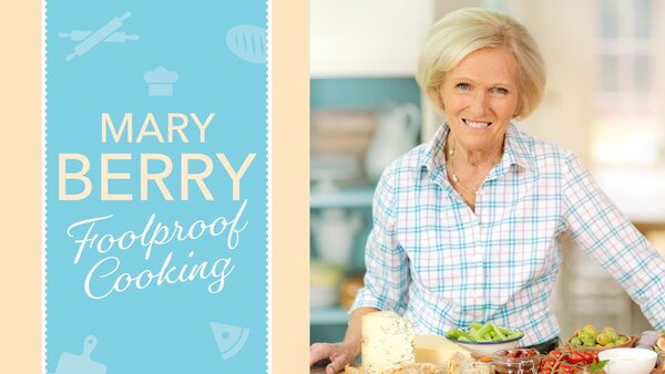 Mary Berry's Foolproof Cooking