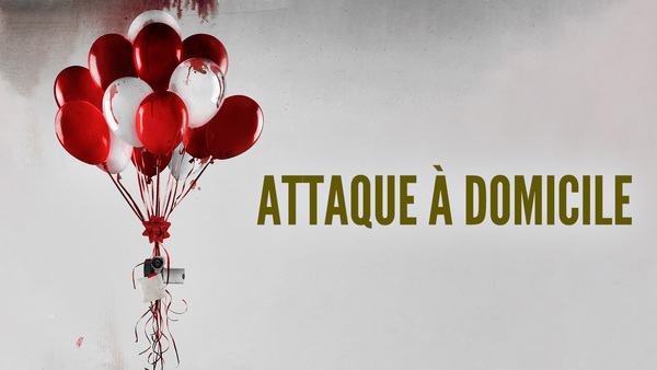 Attaque à domicile
