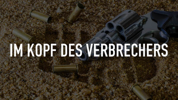 Im Kopf des Verbrechers