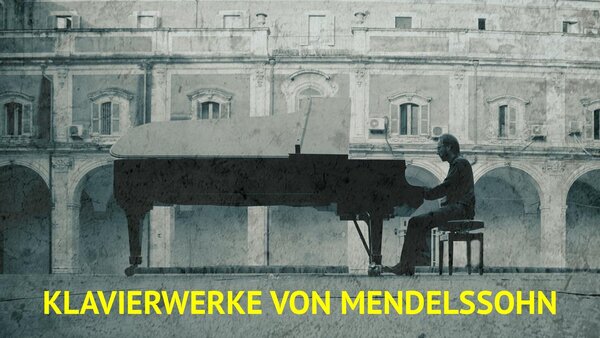 Klavierwerke von Mendelssohn