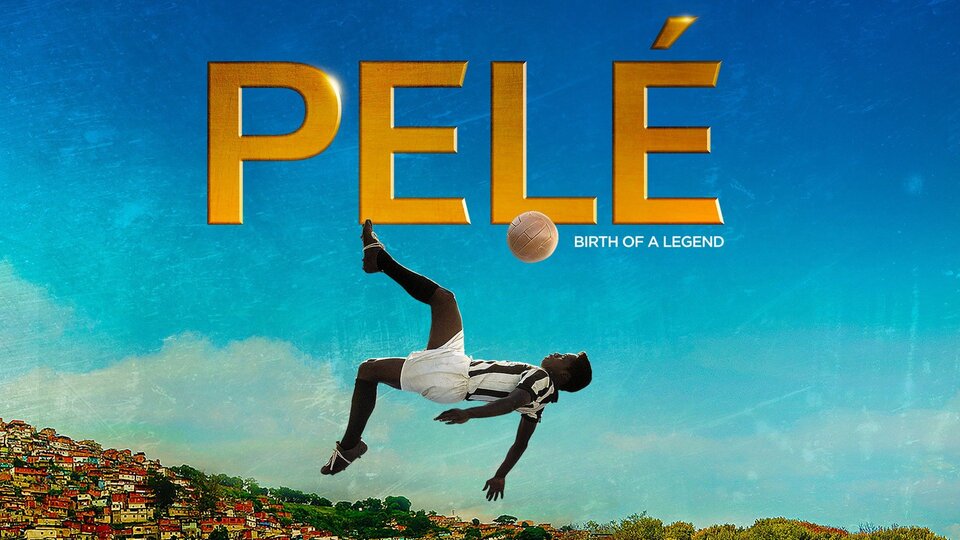 Pelé: Birth of a Legend