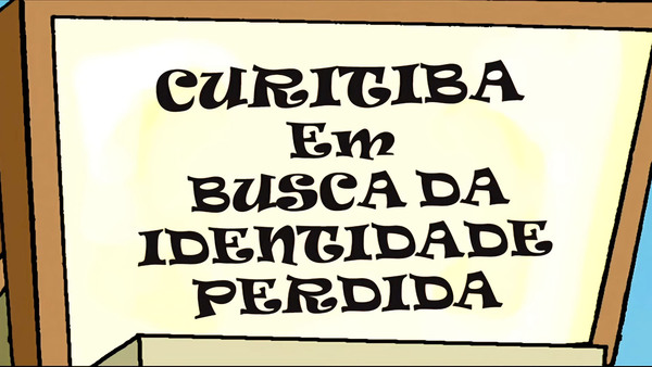 Curitiba em Busca da Identidade Perdida